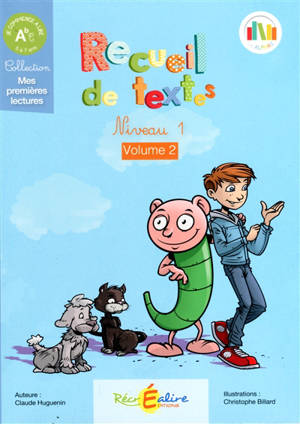 La planète des Alphas. Recueil de textes : niveau 1. Vol. 2 - Claude Huguenin