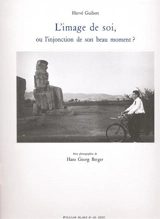 L'Image de soi, ou l'injonction de son beau moment ? - Hervé Guibert
