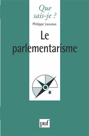 Le Parlementarisme - Philippe Lauvaux