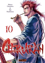 Chiruran : Shinsen Gumi requiem. Vol. 10 - Shinya Umemura