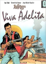 Les Gringos. Vol. 3. Viva Adelita - Jean-Michel Charlier