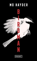 Birdman : la première enquête de Jack Caffery - Mo Hayder