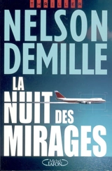 La nuit des mirages - Nelson DeMille