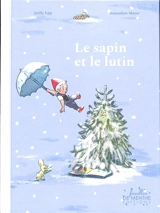 Le sapin et le lutin - Joëlle Epp