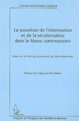 Le paradoxe de l'islamisation et de la sécularisation dans le Maroc contemporain - Chihab Mohammed Himeur