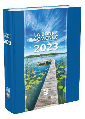 Calendrier La Bonne Semence 2023 : Livre reliƩ - Collectif