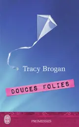 Douces folies - Tracy Brogan