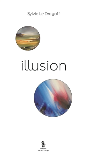 Illusion - Sylvie Le Drogoff