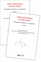 Liber Amicorum Xavier Dieux : hommage d'exception à un esprit libre