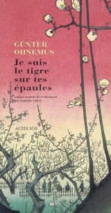 Je suis le tigre sur tes épaules - Günter Ohnemus