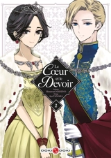 Le coeur et le devoir. Vol. 2 - Himawari Nishino