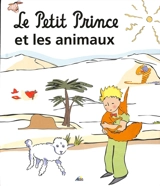 Le Petit Prince et les animaux - Aurélia Gusman