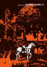 Cinéma Zénith. Vol. 2 - Andrea Bruno