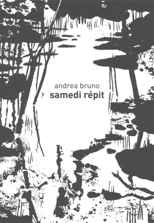 Samedi répit - Andrea Bruno