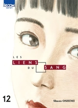 Les liens du sang. Vol. 12 - Shûzô Oshimi