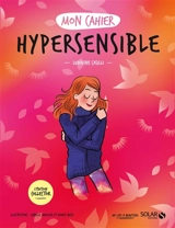 Mon cahier hypersensible - Ludivine Casilli