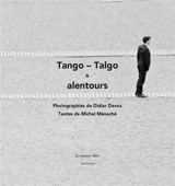 Tango-talgo & alentours - Didier Devos