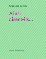 Ainsi disent-ils - Müesser Yeniay
