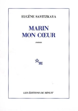 Marin mon coeur - Eugène Savitzkaya