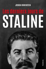 Les derniers jours de Staline - Joshua Rubenstein