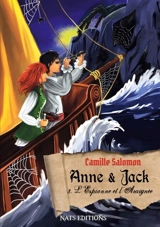 Anne & Jack. Vol. 3. L'espionne et l'Araignée - Camille Salomon