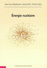 Energie nucléaire - Jean-Louis Basdevant