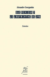 Que meniosa ? : le labyrinthe de JMB : entretien - Alexandre Georgandas