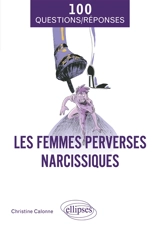 Les femmes perverses narcissiques - Christine Calonne