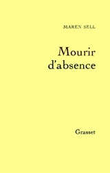 Mourir d'absence - Maren Sell