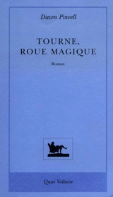 Tourne, roue magique - Dawn Powell