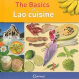 The basics of Lao cuisine : affordable, easy, healthy - Khamla Phankongsy