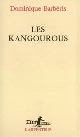 Les kangourous - Dominique Barbéris