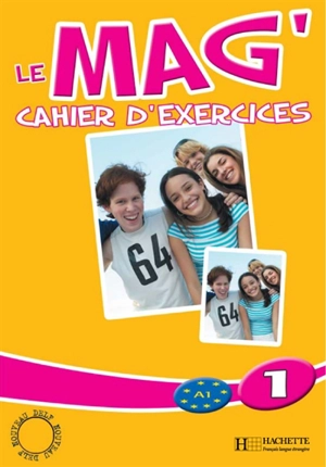 Le mag' A1, 1 : cahier d'exercices - Céline Himber