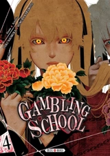 Gambling school. Vol. 4 - Homura Kawamoto