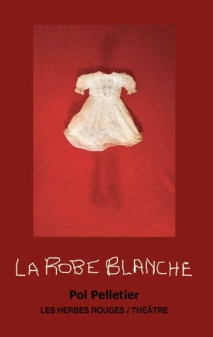 La robe blanche - Pol Pelletier