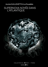 Supernova noyée dans l'Atlantique - Aurore Guillemette