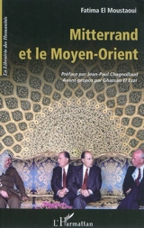 Mitterrand et le Moyen Orient - Fatima El Moustaoui