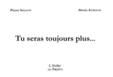 Tu seras toujours plus... - Pierre Soletti