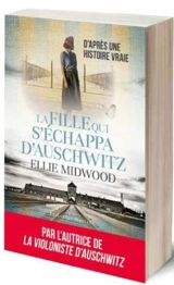 La fille qui s'échappa d'Auschwitz - Ellie Midwood