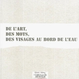 De l'art, des mots, des visages au bord de l'eau - Jean-Paul Bonincontro