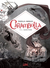 Carambolla. Vol. 1. Sang noir - Emiliano Tanzillo