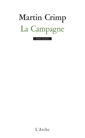 La campagne - Martin Crimp