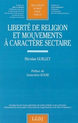 Liberté en religion et mouvements à caractère sectaire - Nicolas Guillet