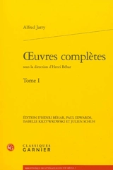Oeuvres complètes. Vol. 1 - Alfred Jarry