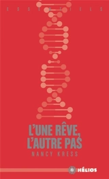 L'une rêve, l'autre pas - Nancy Kress
