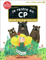 Je rentre en CP. Vol. 18. Boucle d'or et les trois ours - Magdalena