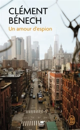 Un amour d'espion - Clément Bénech