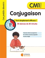 Conjugaison CM1, 9-10 ans : 30 séances de 20 minutes - Brigitte Guigui