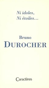 Ni idoles, ni étoiles... - Bronislaw Kaminski