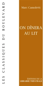 On dînera au lit - Marc Camoletti